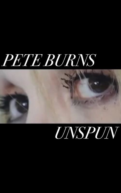 Key visual of Pete Burns - Unspun