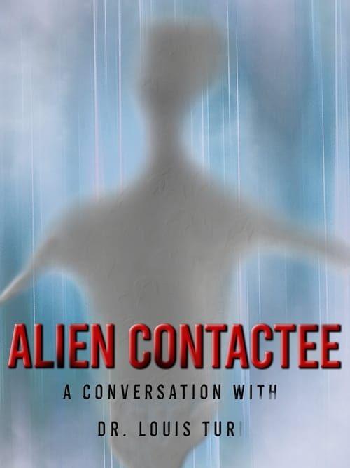 Key visual of Alien Contactee: A Conversation with Dr.Louis Turi