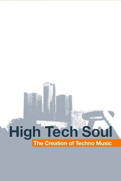 Key visual of High Tech Soul: The Creation of Techno Music