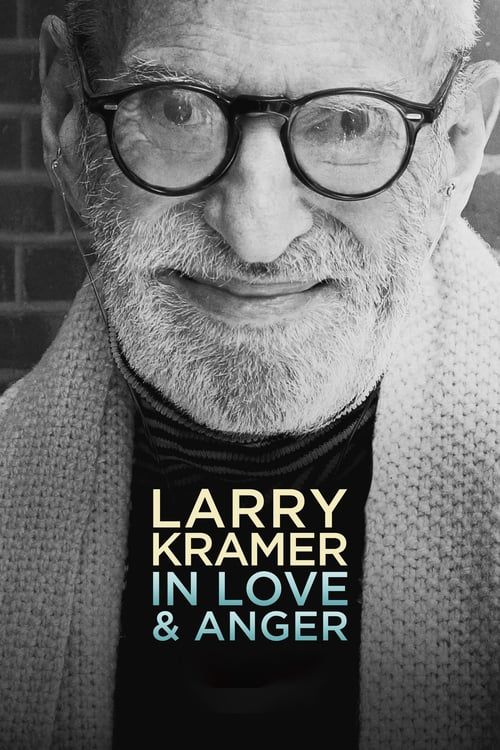 Key visual of Larry Kramer In Love & Anger