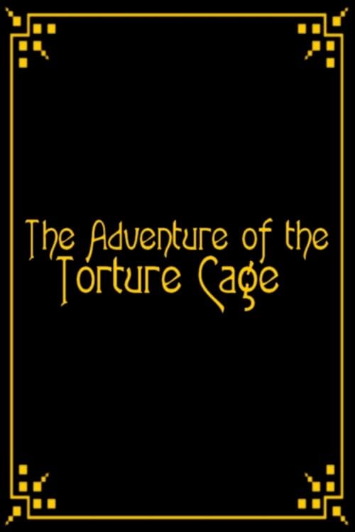 Key visual of The Adventure of the Torture Cage