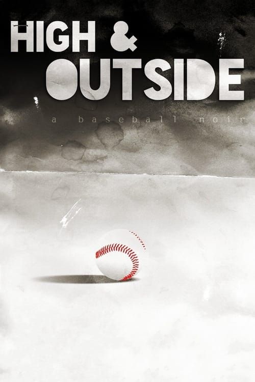 Key visual of High & Outside: A Baseball Noir