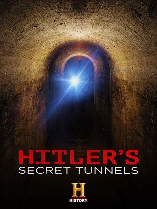 Key visual of Hitler's Secret Tunnels