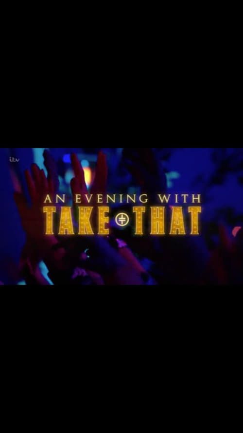 Key visual of An Evening with Take That