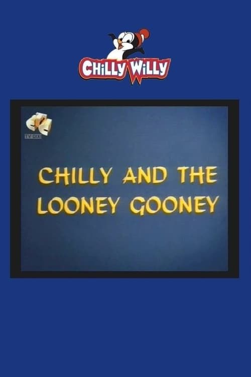 Key visual of Chilly and the Looney Gooney