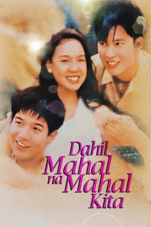 Key visual of Dahil Mahal na Mahal Kita