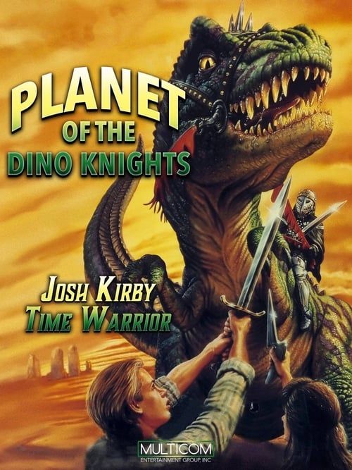 Key visual of Josh Kirby... Time Warrior: Planet of the Dino-Knights