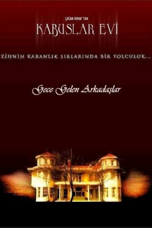 Key visual of Kabuslar Evi: Gece Gelen Arkadaşlar