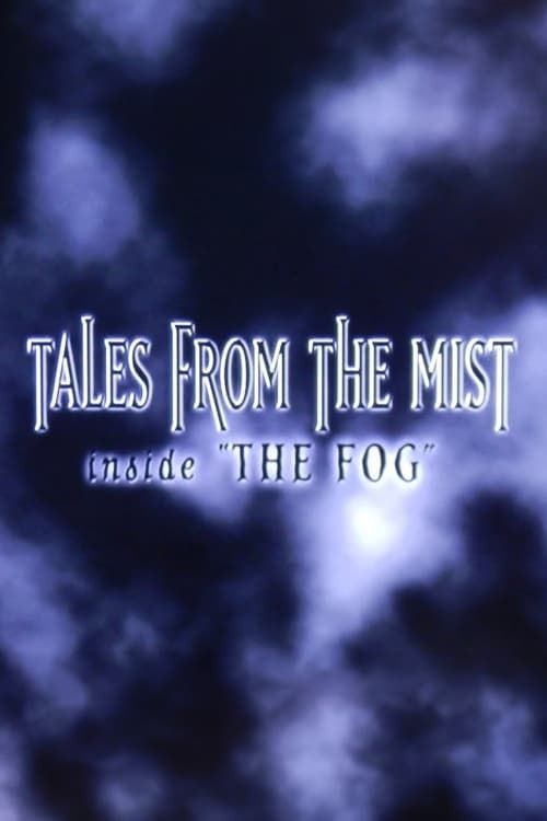 Key visual of Tales from the Mist: Inside 'The Fog'