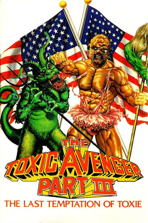 Key visual of The Toxic Avenger Part III: The Last Temptation of Toxie