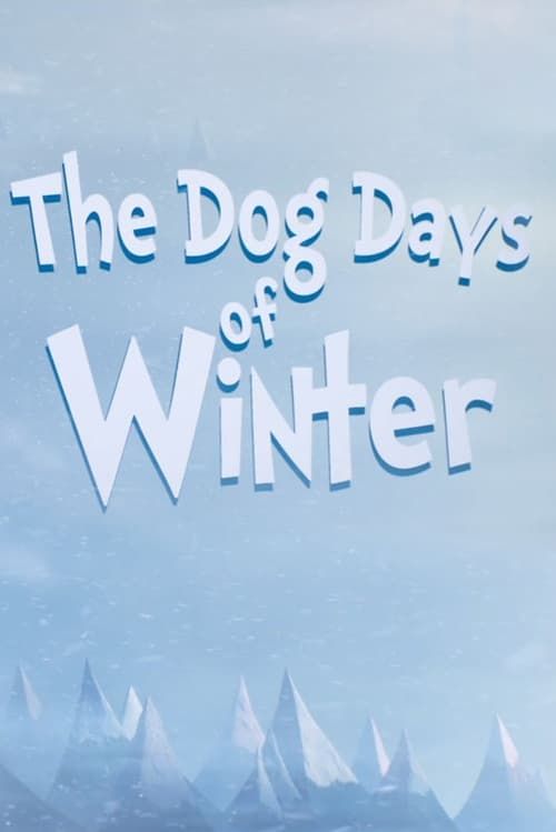 Key visual of The Dog Days of Winter