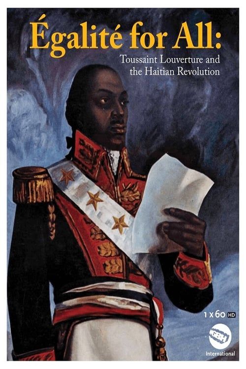 Key visual of Egalite for All: Toussaint Louverture and the Haitian Revolution