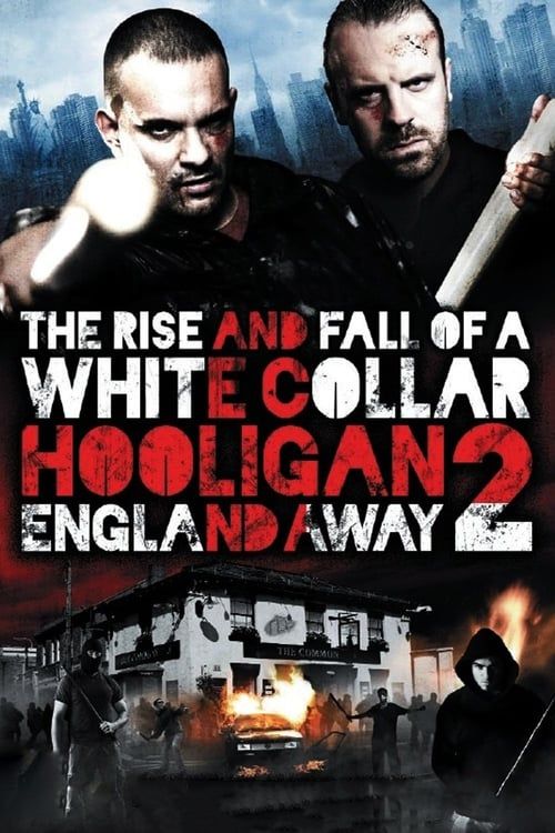 Key visual of White Collar Hooligan 2: England Away