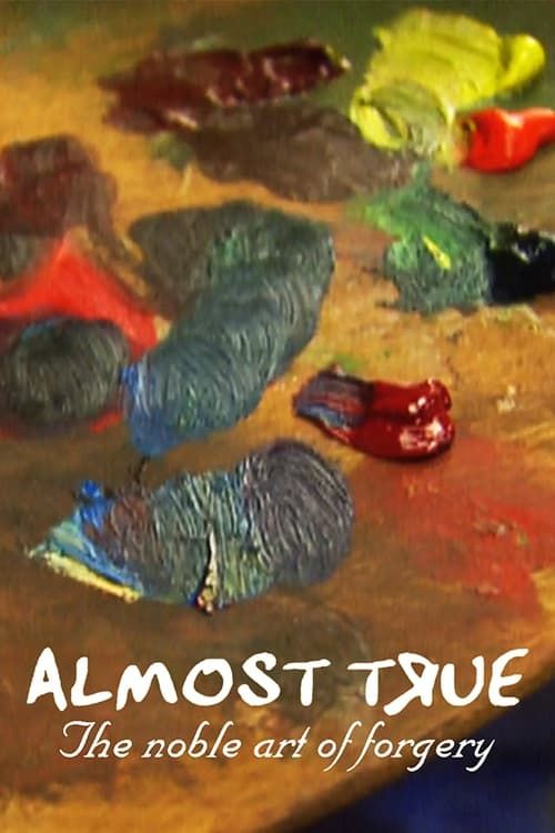 Key visual of Almost True: The Noble Art of Forgery