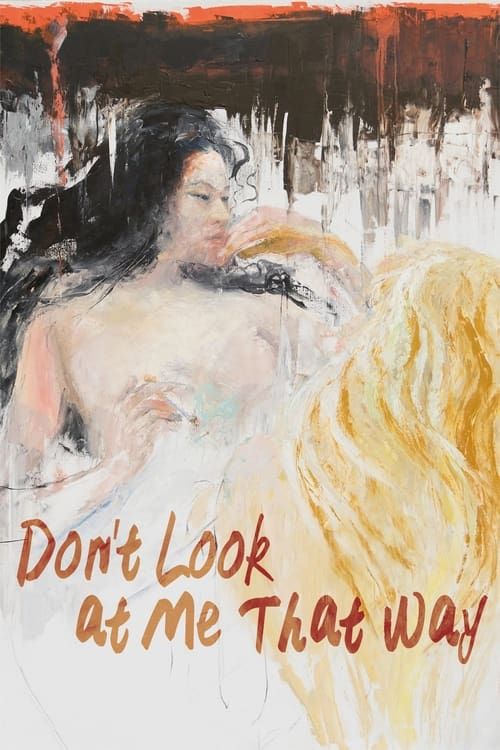 Key visual of Don't Look at Me That Way