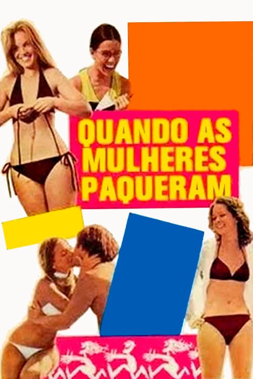 Key visual of Quando as Mulheres Paqueram