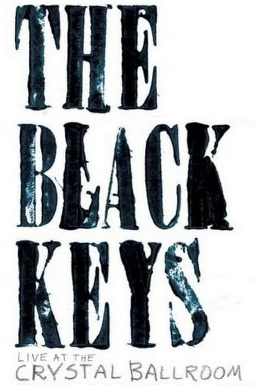 Key visual of The Black Keys: Live at the Crystal Ballroom