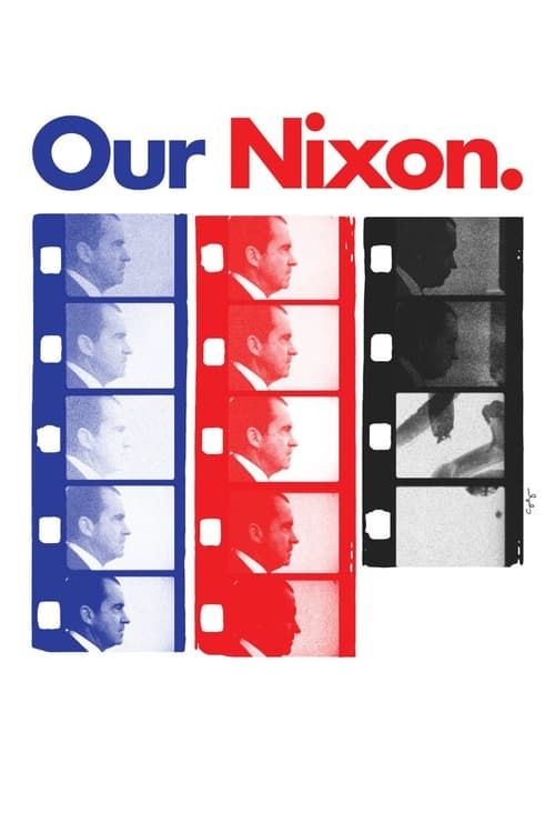 Key visual of Our Nixon