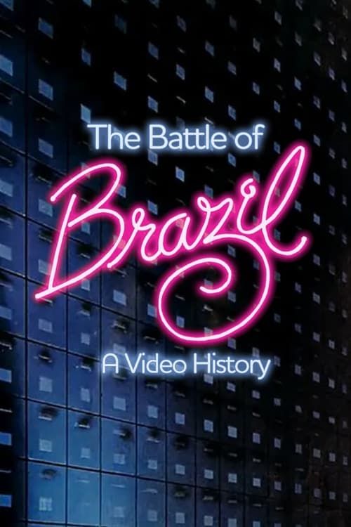 Key visual of The Battle of Brazil: A Video History