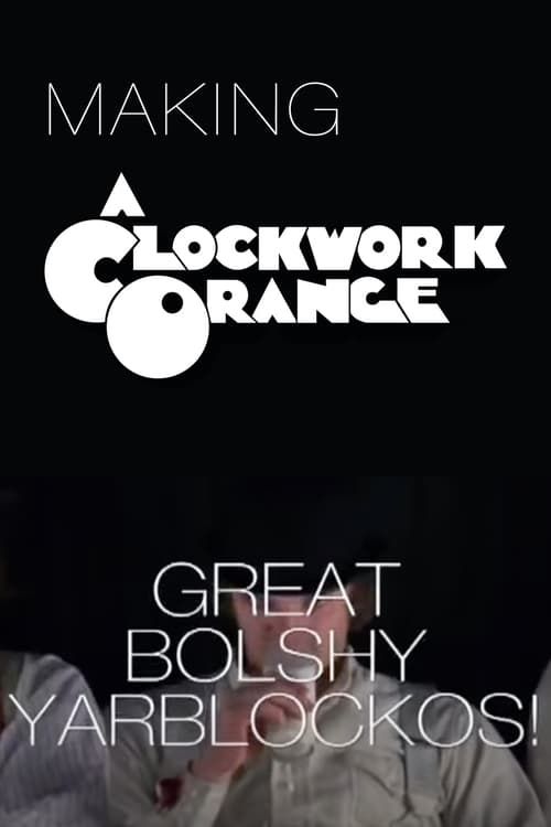 Key visual of Great Bolshy Yarblockos!: Making 'A Clockwork Orange'