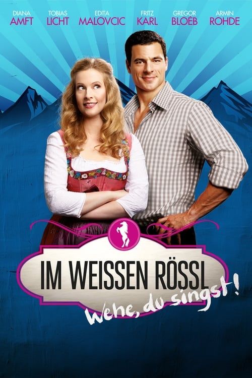 Key visual of Im Weissen Rössl - Wehe, du singst!