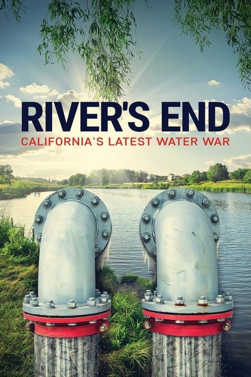 Key visual of River's End: California's Latest Water War