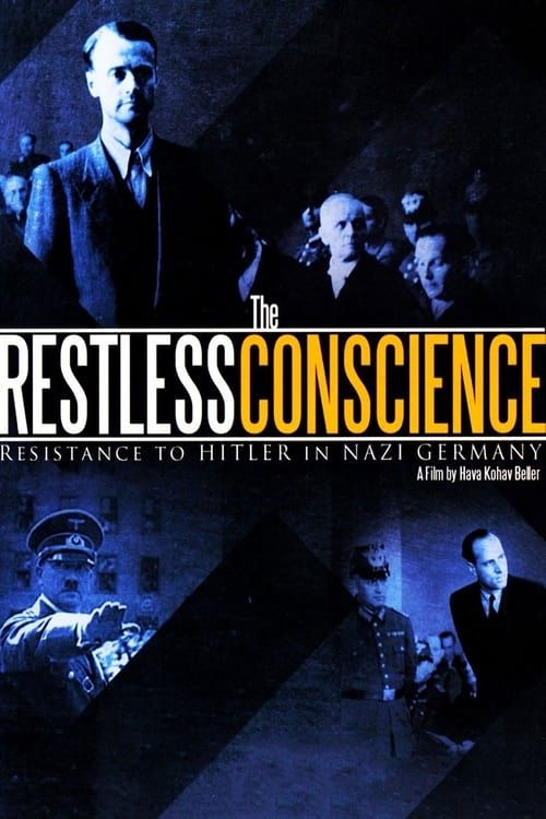 Key visual of The Restless Conscience: Resistance to Hitler Within Germany 1933-1945