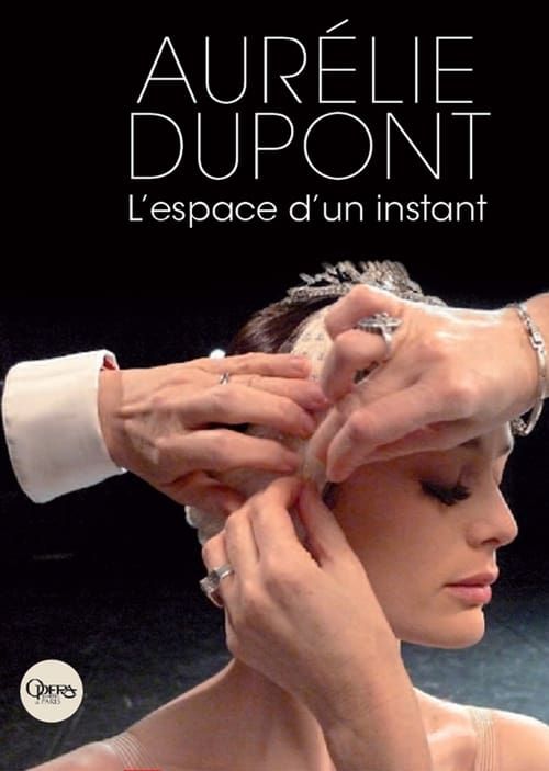 Key visual of Aurélie Dupont, l'espace d'un instant