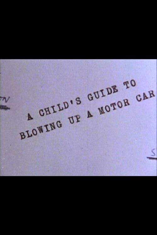 Key visual of A Child's Guide to Blowing Up a Motor Car