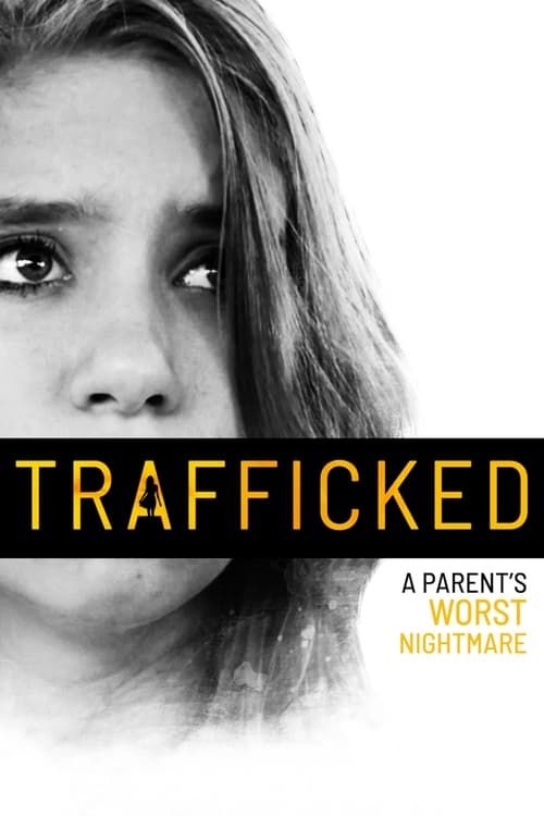 Key visual of Trafficked: A Parent's Worst Nightmare