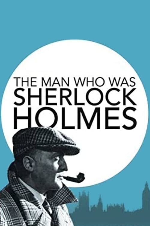 Key visual of The Man Who Was Sherlock Holmes